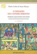 O desafio do conhecimento : pesquisa qualitativa em saúde
